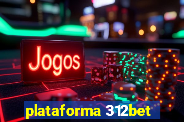 plataforma 312bet